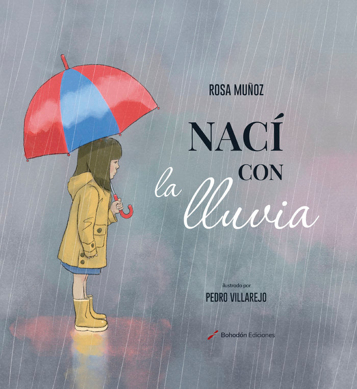 NACÍ CON LA LLUVIA, de Muñoz Lozano, Rosa María | portada del libro