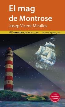 El mag de Montrose, de MIRALLES PILES, JOSEP VICENT | portada del libro
