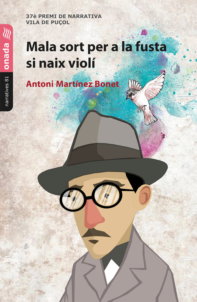 Mala sort per a la fusta si naix violí, de , Martínez i Bonet, Antoni | portada del libro