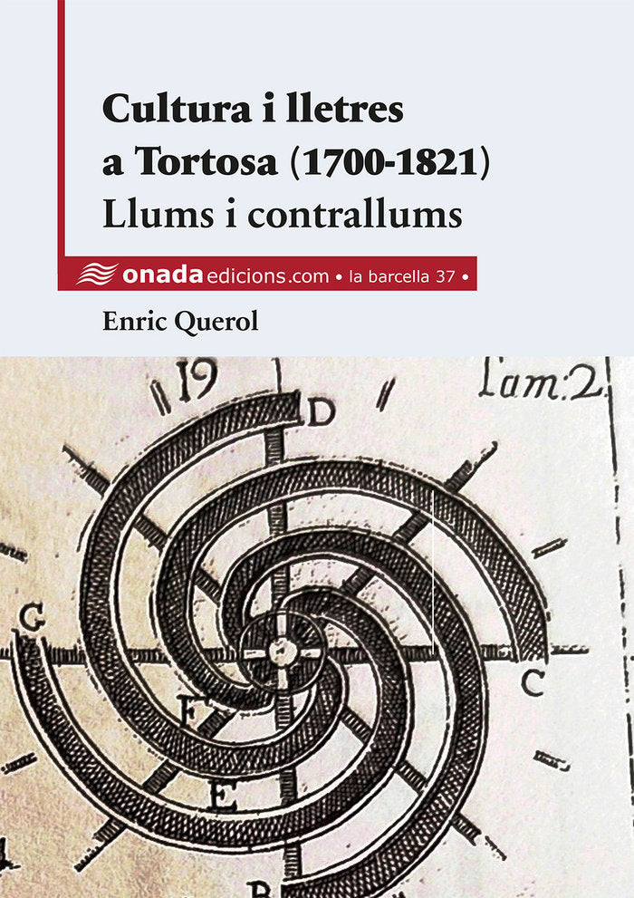 Cultura i lletres a Tortosa (1700-1821). Llums i contrallums, de , Querol Coll, Enric | portada del libro