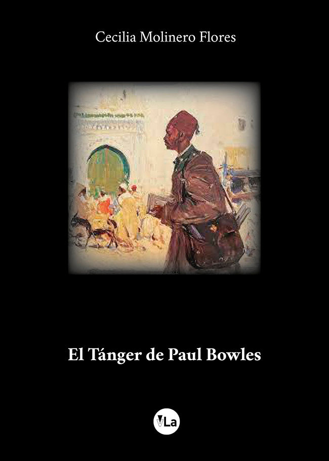 EL TANGER DEL PAUL BOWLES, de MOLINEO FLORES, CECILIA | portada del libro