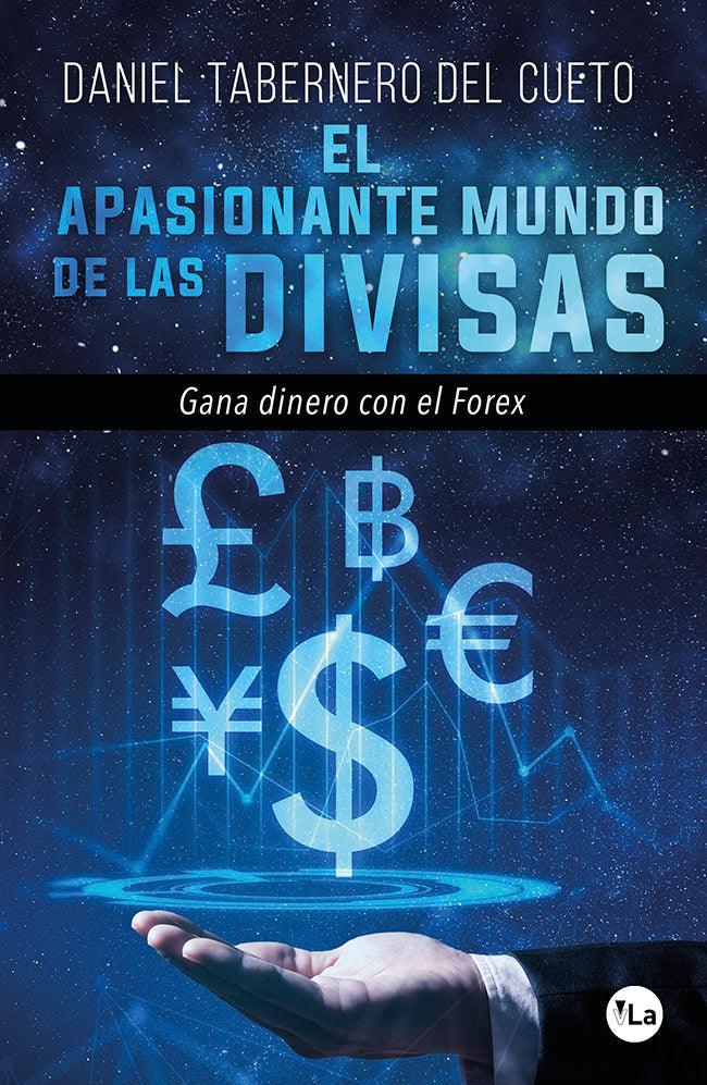 El apasionante mundo de las divisas, de TABERNERO DEL CUETO, DANIEL | portada del libro