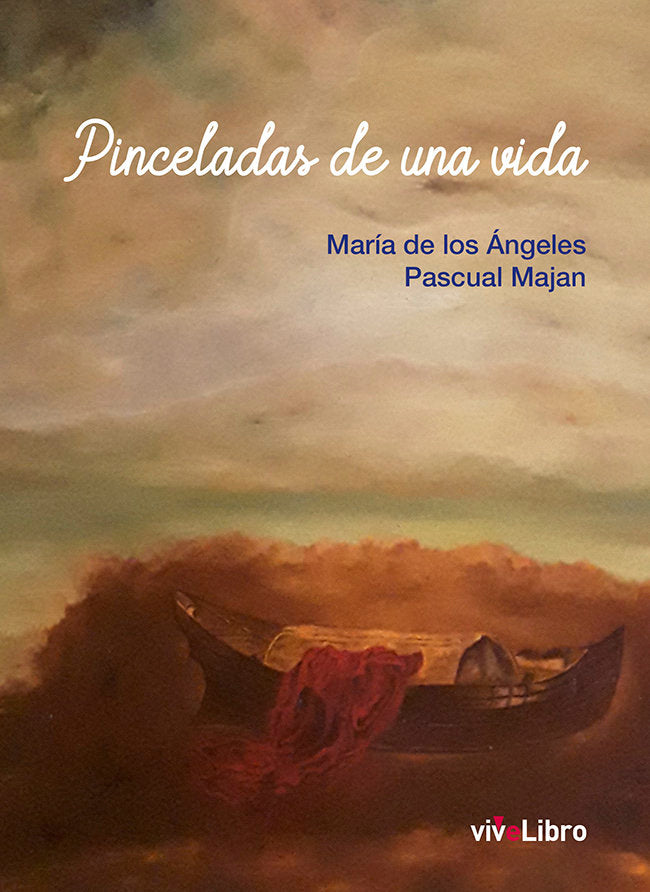 Pinceladas de una vida, de PASCUAL MAJAN, MARIA DE LOS ANGELES | portada del libro