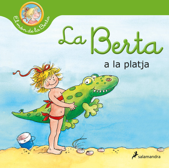 LA BERTA VA A LA PLATJA, de SCHNEIDER, LIANE | portada del libro