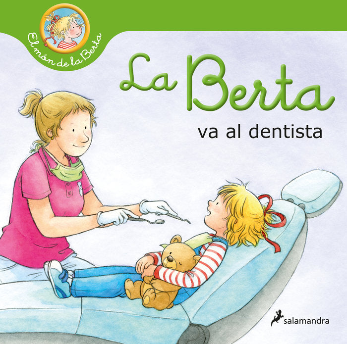 LA BERTA VA AL DENTISTA, de SCHNEIDER, LIANE | portada del libro