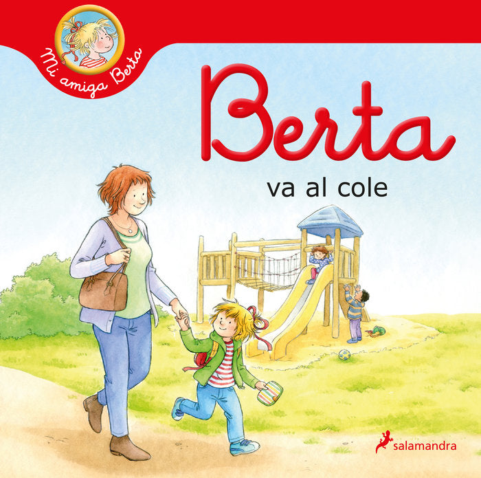 BERTA VA AL COLE, de SCHNEIDER, LIANE | portada del libro