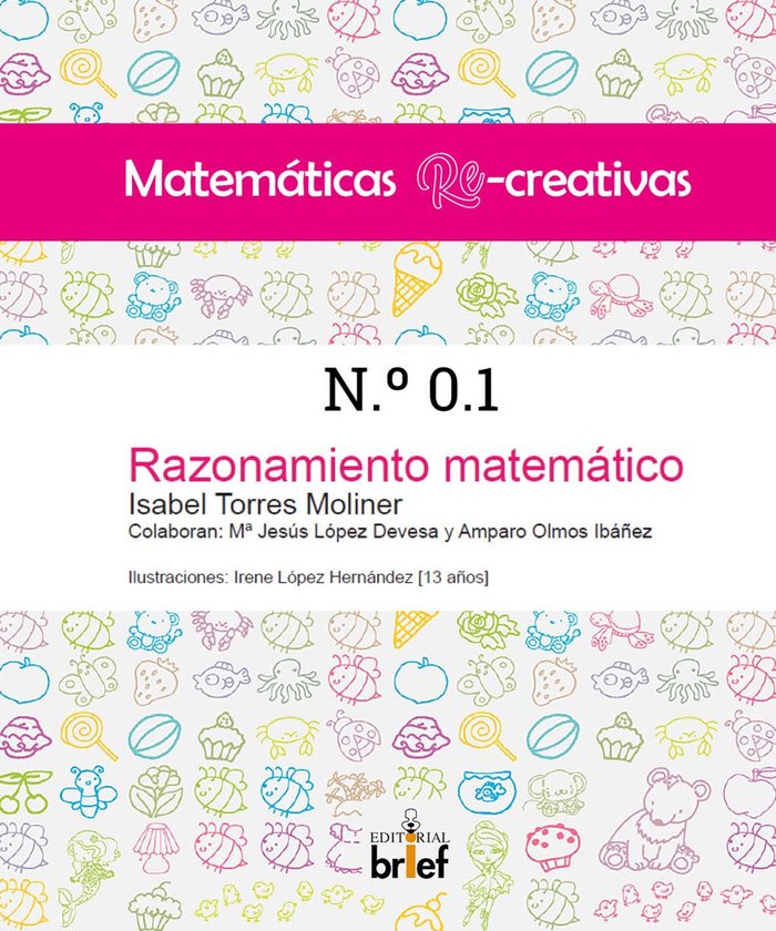 MATEMATICAS RE-CREATIVAS N.º 0.1, de TORRES MOLINER, ISABEL | portada del libro