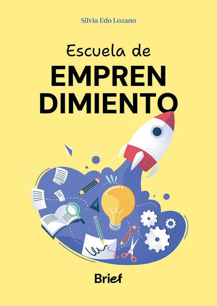 ESCUELA DE EMPRENDIMIENTO, de EDO LOZANO, SILVIA | portada del libro