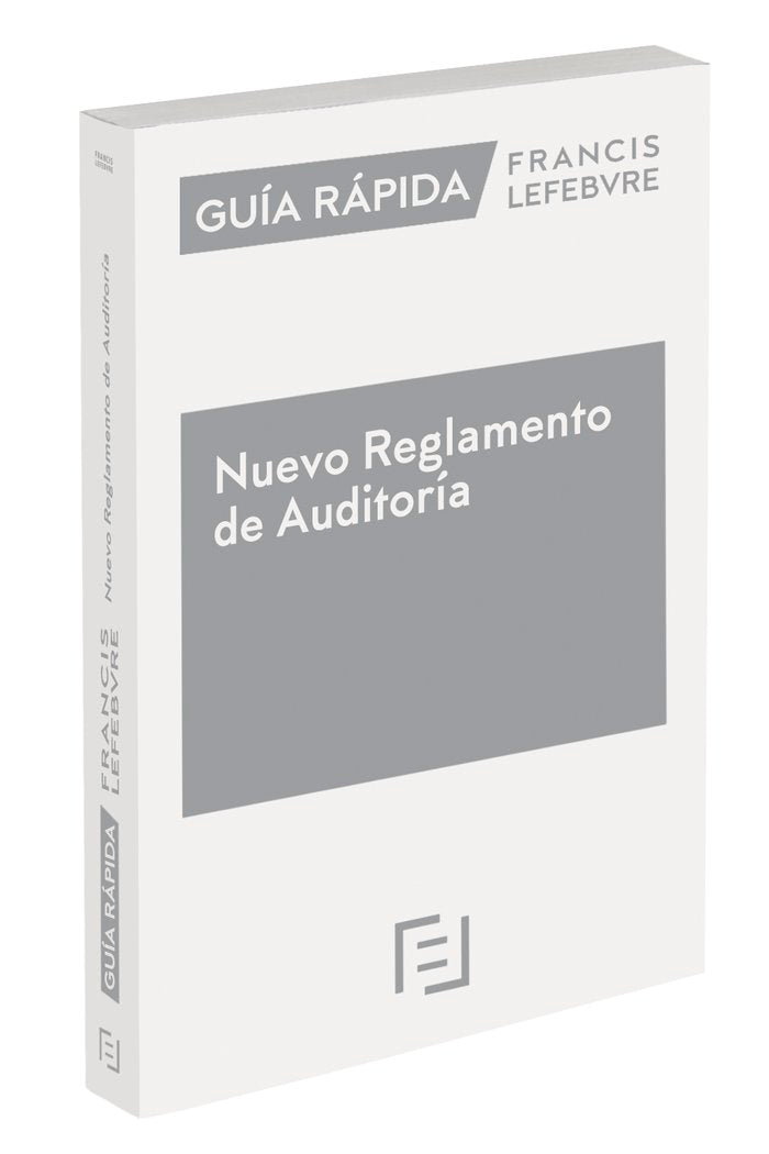 GUIA RAPIDA NUEVO REGLAMENTO DE AUDITORIA, de LEFEBVRE-EL DERECHO | portada del libro
