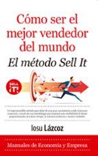 CﾓMO SER EL MEJOR VENDEDOR DEL MUNDO, de IOSU LAZCOZ | portada del libro