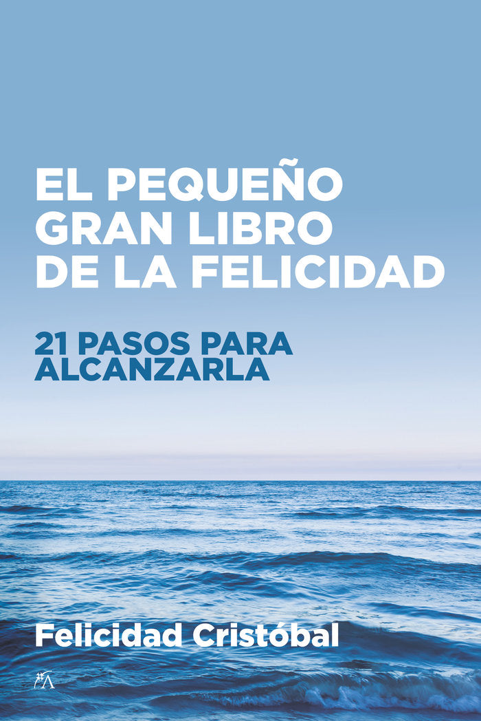 PEQUEÑO GRAN LIBRO DE LA FELICIDAD,EL, de RODRIGUEZ,FELICIDAD CRISTOBAL | portada del libro