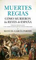MUERTES REGIAS, de Manuel García Parody | portada del libro