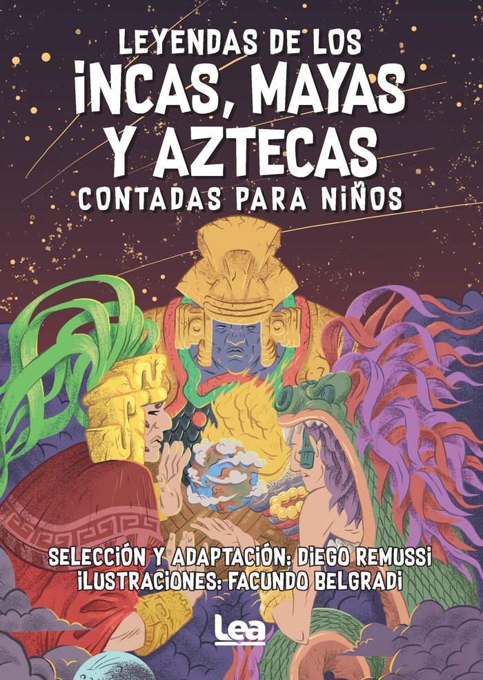 LEYENDAS DE LOS INCAS MAYAS Y AZTECAS CONTADAS PARA NIÑOS, de REMUSSI,DIEGO | portada del libro