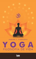 YOGA. FILOSOFﾍA DE VIDA, de Fabián Ciarlotti | portada del libro