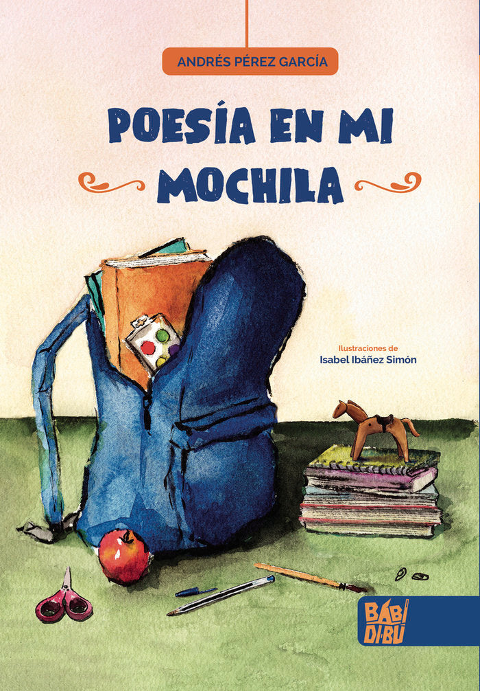 POESIA EN MI MOCHILA, de PEREZ GARCIA, ANDRES | portada del libro