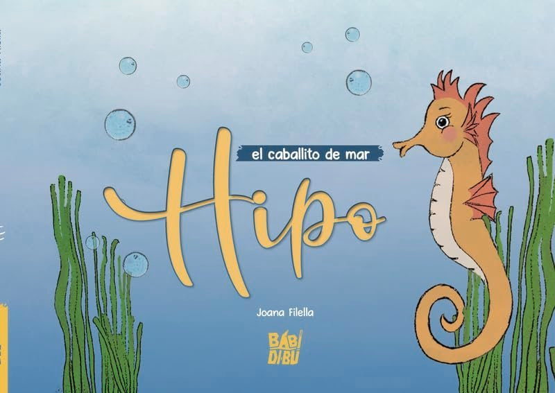 HIPO, EL CABALLITO DE MAR, de ALHENA FILELLA, JOANA | portada del libro