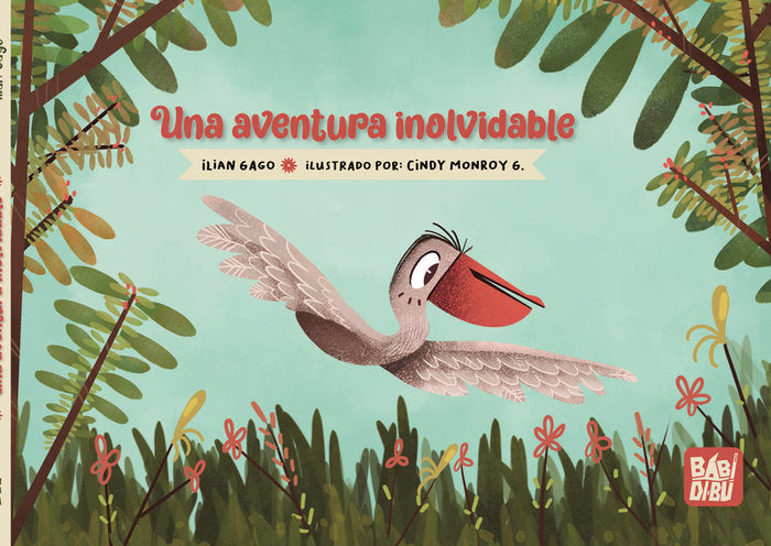 UNA AVENTURA INOLVIDABLE, de GAGO, ILIAN | portada del libro