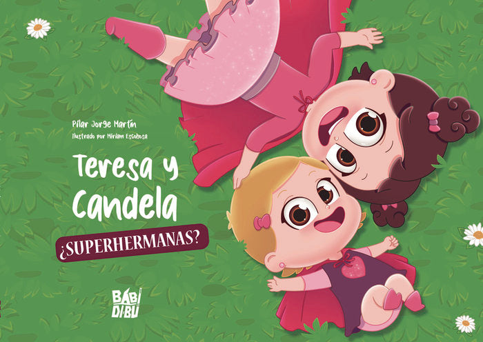 TERESA Y CANDELA, ¿SUPERHERMANAS?, de MARTIN, PILAR JORGE | portada del libro