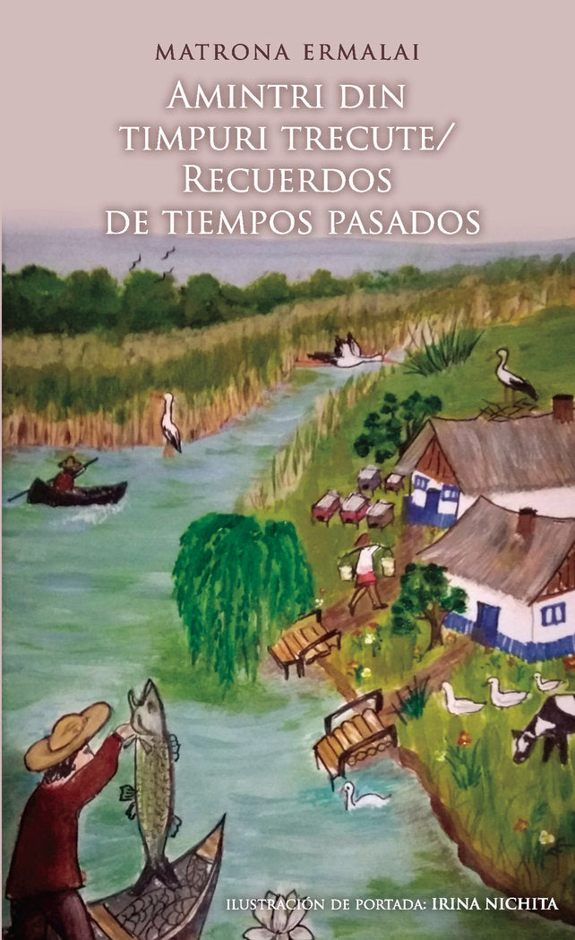 Amintri din timpuri trecute/ Recuerdos de tiempos pasados, de Ermalai, Matrona | portada del libro