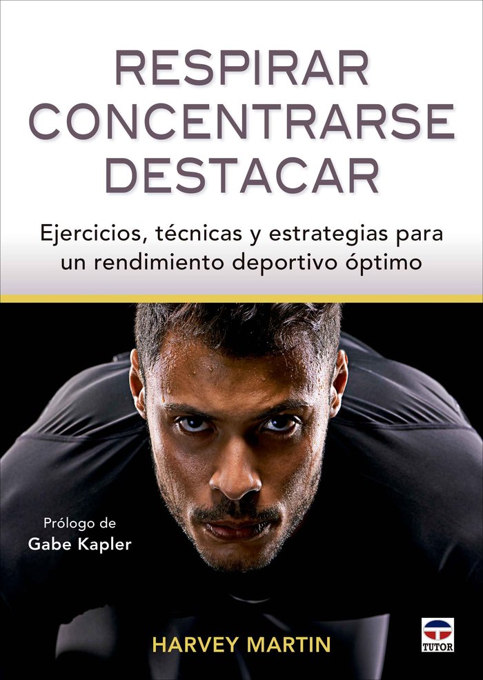 RESPIRAR CONCENTRARSE DESTACAR, de MARTIN, HARVEY | portada del libro