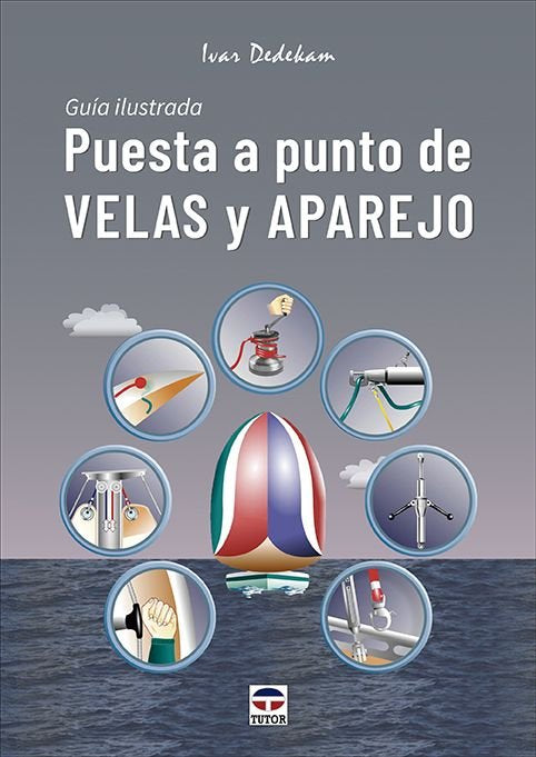 PUESTA A PUNTO DE VELAS Y APAREJO, de DEDEKAM, IVAR | portada del libro
