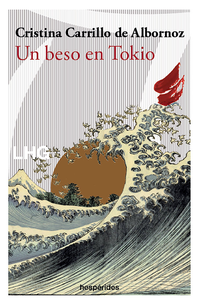 Un beso en Tokio, de CARRILLO DE ALBORNOZ FISAC, CRISTINA | portada del libro
