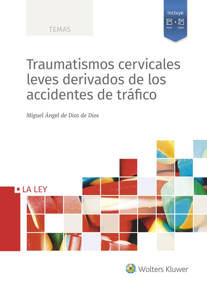 TRAUMATISMOS CERVICALES LEVES DERIVADOS DE ACCIDENTES TRAFI, de DE DIOS DE DIOS,MIGUEL ANGEL | portada del libro