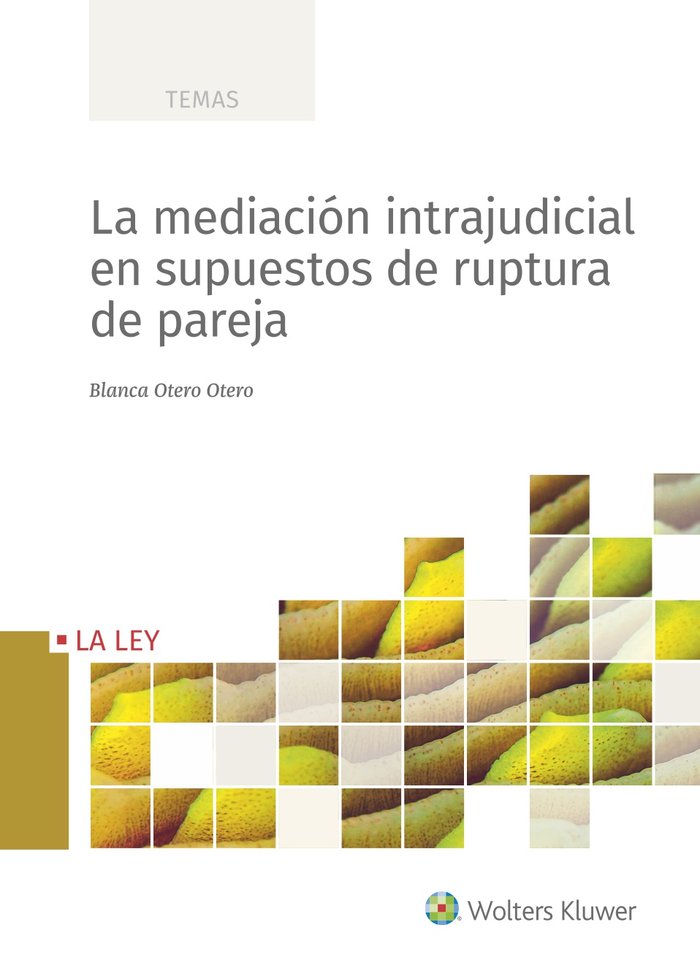LA MEDIACION INTRAJUDICIAL EN SUPUESTOS DE RUPTURA DE PAREJA, de OTERO OTERO, BLANCA | portada del libro