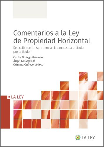 COMENTARIOS PRACTICOS A LA LEY DE PROPIEDAD HORIZO, de C. GALLEGO BRIZUELA | portada del libro