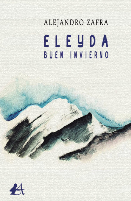 Eleyda. Buen invierno, de Zafra, Alejandro | portada del libro