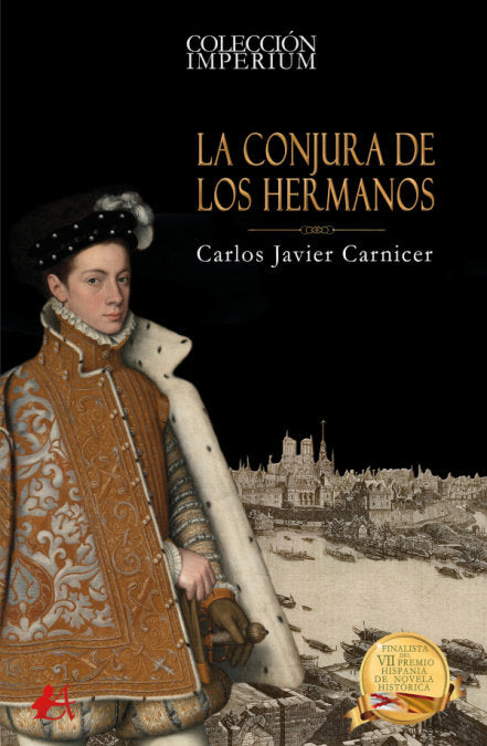La conjura de los hermanos, de Carnicer, Carlos Javier | portada del libro