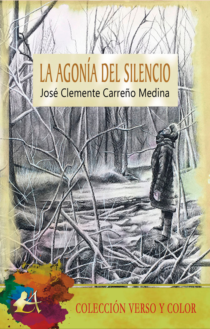 La agonía del silencio, de Carreño Medina, José Clemente | portada del libro