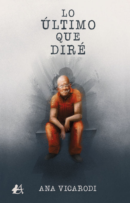 Lo último que diré, de Vicarodi, Ana | portada del libro