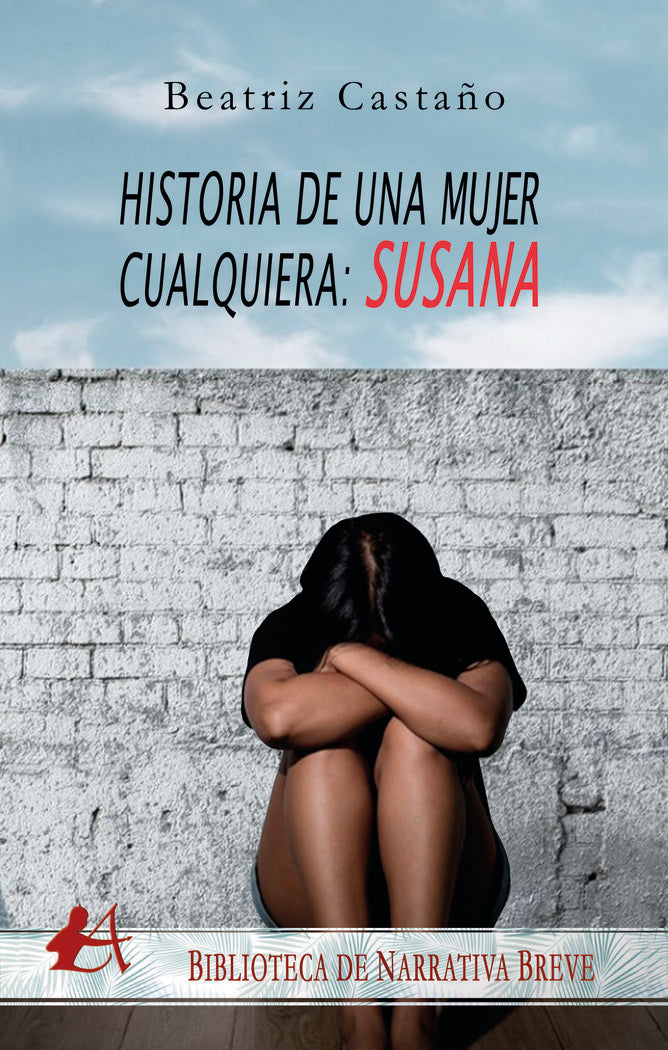 Historias de una mujer cualquiera, Susana, de Castaño, Beatriz | portada del libro