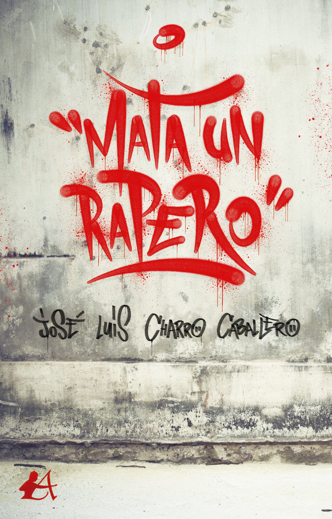 Mata un rapero, de Charro Caballero, José Luis | portada del libro