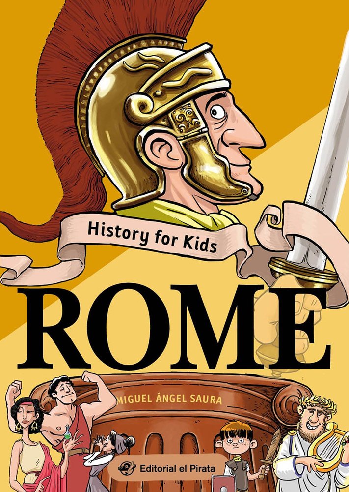 HISTORY FOR KIDS ROME, de SAURA, MIGUEL ANGEL | portada del libro