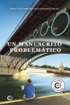 (I.B.D.) UN MANUSCRITO PROBLEMATICO, de FRANCISCO RAMIREZ DE CARTAGENA | portada del libro