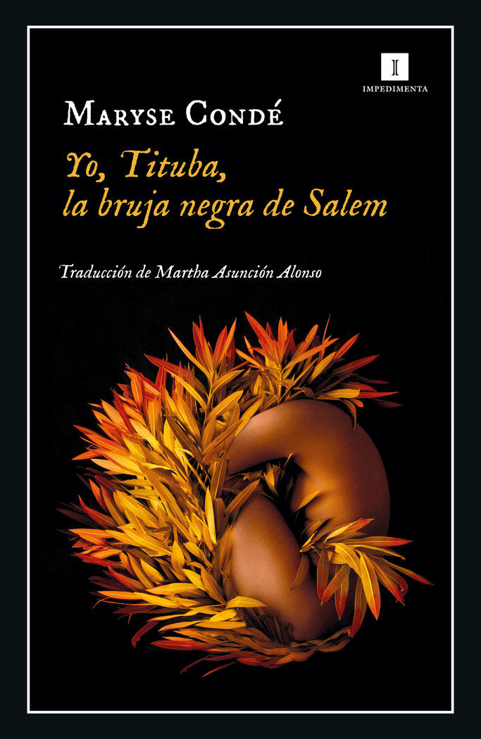 YO, TITUBA, LA BRUJA NEGRA DE SALEM, de CONDE, MARYSE | portada del libro