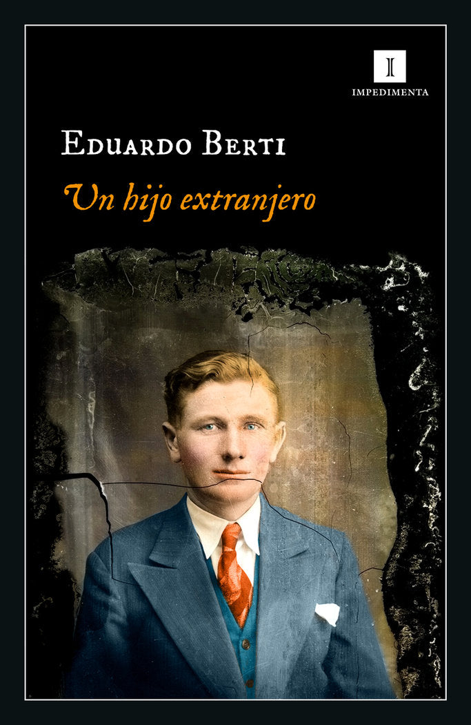 UN HIJO EXTRANJERO, de BERTI, EDUARDO | portada del libro