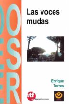 VOCES MUDAS, LAS, de ENRIQUE TORRES INFANTES | portada del libro