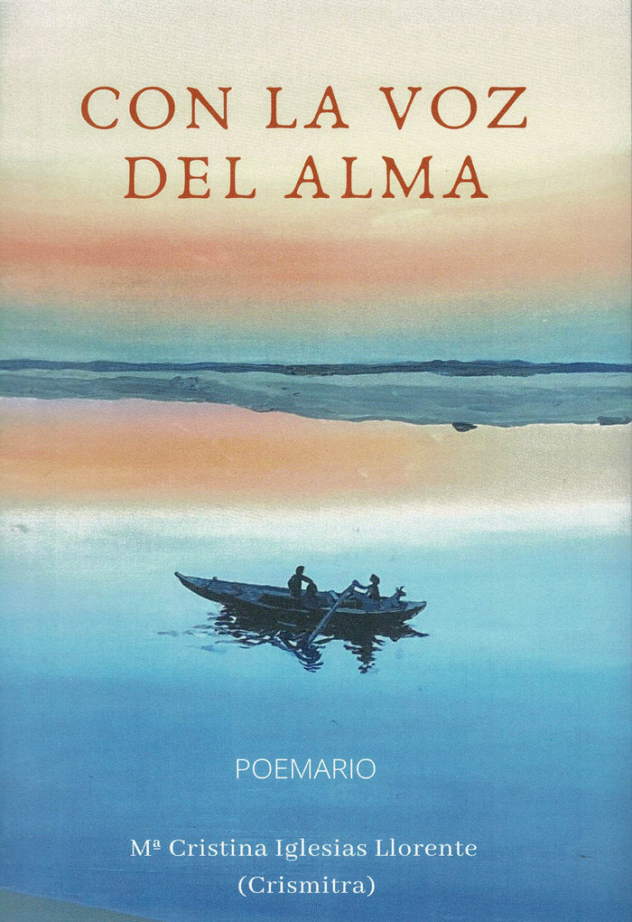 Con la voz del alma, de Iglesias Llorente (Crismitra), Mª Cristina | portada del libro