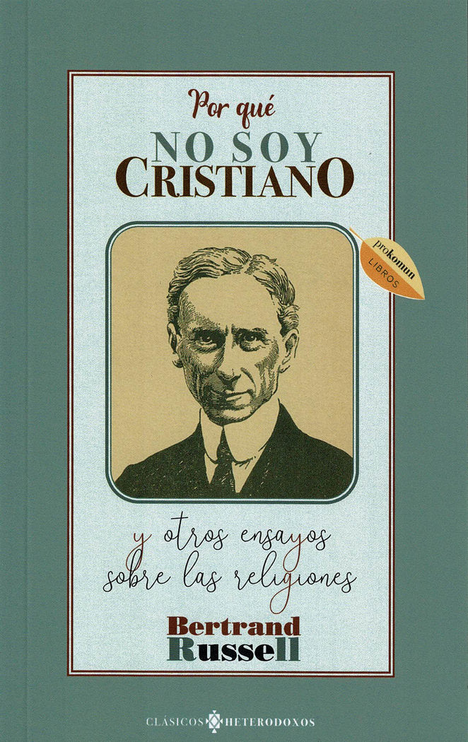 Porqué no soy cristiano y otros ensayos sobre las religiones, de Russell, Bertrand | portada del libro