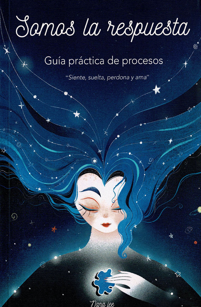 Somos la respuesta. Guía práctica de procesos, de Jee, Nana | portada del libro