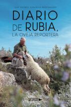 Diario de Rubia, la oveja reportera, de JOSE VICENTE GONZALEZ MONTEAGUDO | portada del libro
