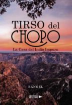 TIRSO DEL CHOPO. LA CASA DEL INDIO IMPURO, de RANGEL | portada del libro
