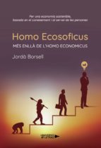 📗 Libro en portugués
HOMO ECOSOFICUS: MES ENLLA DE L HOMO ECONOMICUS, de JORDA BORSELL | portada del libro