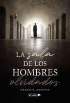 La sala de los hombres olvidados, de FRANCIS MARPAN | portada del libro