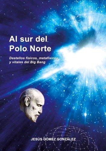 AL SUR DEL POLO NORTE, de GOMEZ GONZALEZ, JESUS | portada del libro