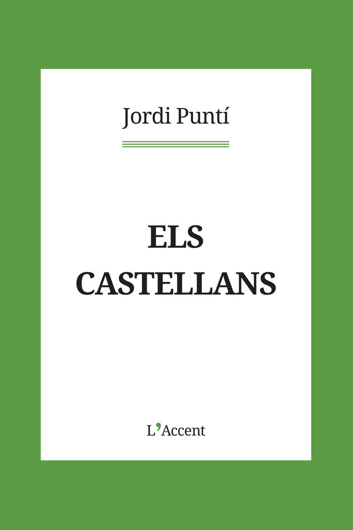 ELS CASTELLANS, de PUNTI, JORDI | portada del libro