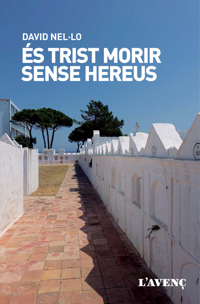 ES TRIST MORIR SENSE HEREUS, de NEL·LO, DAVID | portada del libro